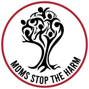 A tree with people entwined in the branches, and the words "Moms Stop the Harm"
