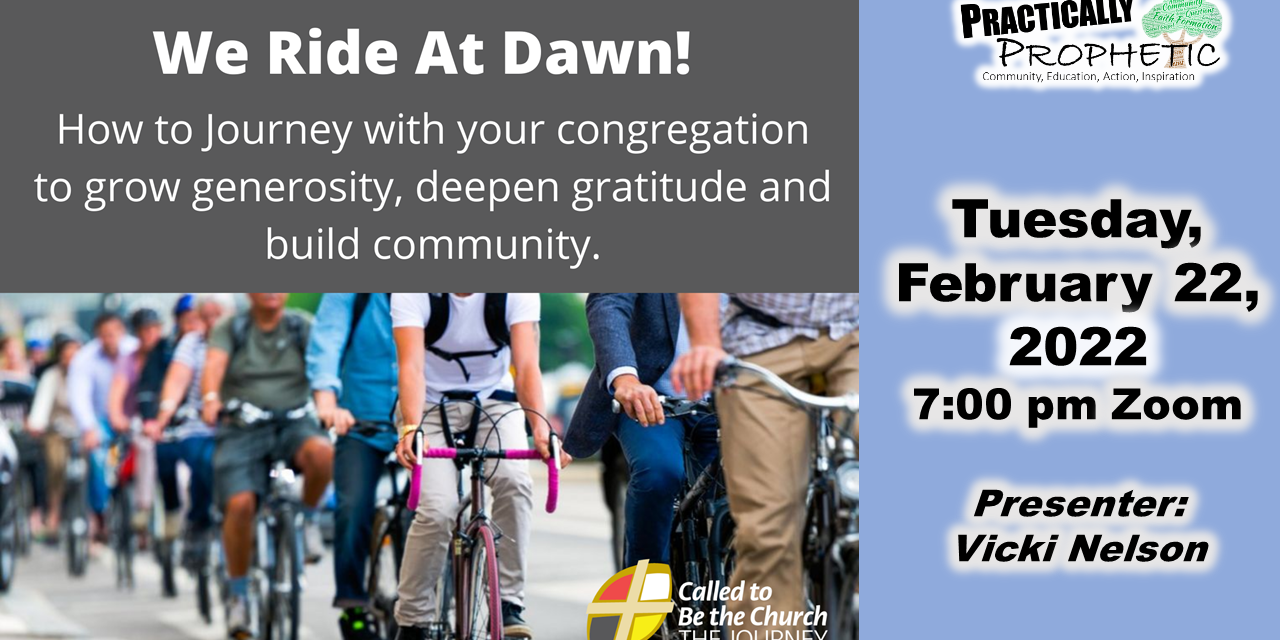 We Ride At Dawn! How to Journey with your congregation to grow generosity, deepen gratitude, and build community.