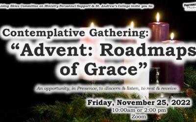 Contemplative Gathering: “Advent: Roadmaps to Grace” (Nov 25, 2022)