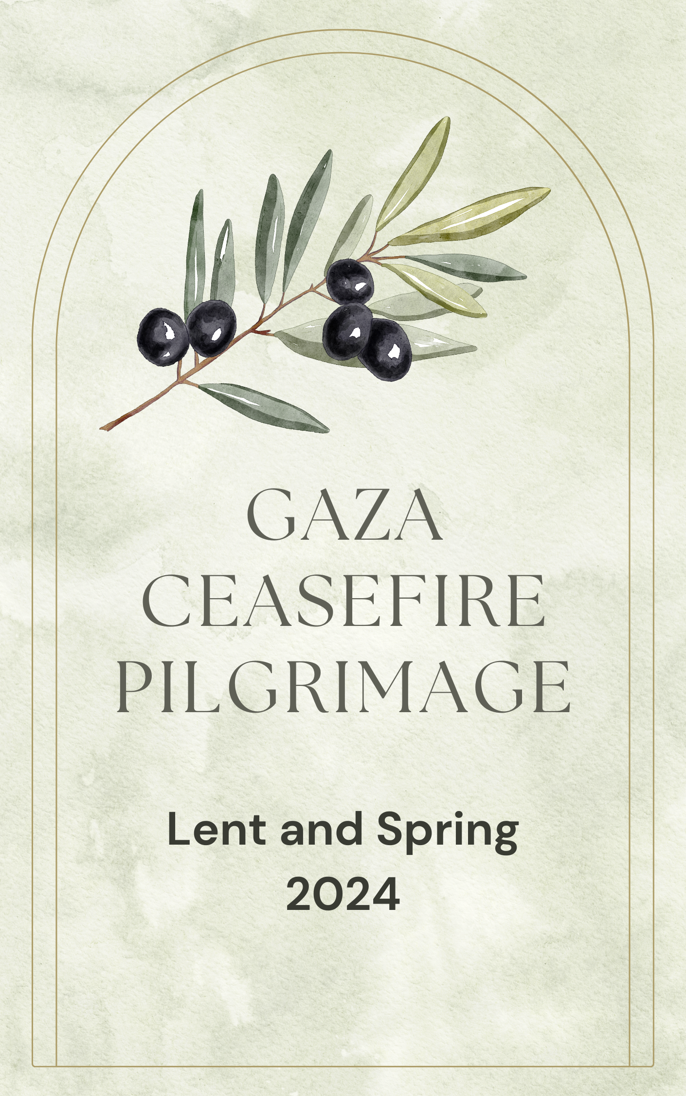 Text: Gaza Ceasefire Pilgrimage, overlaid on a parchment background, with a watercolour rendering of an olive branch.