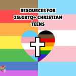 Resource for 2SLGBTQ+ Christian Teens